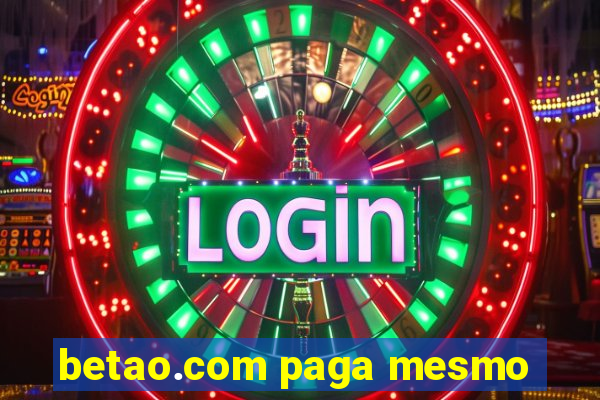 betao.com paga mesmo